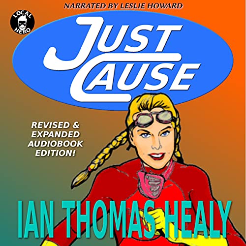 Just Cause: Revised & Expanded Edition Audiolibro Por Ian Thomas Healy arte de portada