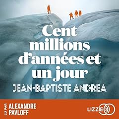 Couverture de Cent millions d'ann&eacute;es et un jour