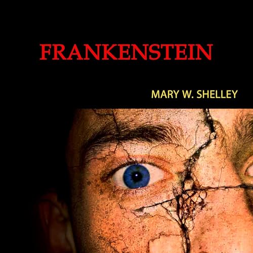 Frankenstein, or the Modern Prometheus Audiolibro Por Mary W. Shelley arte de portada