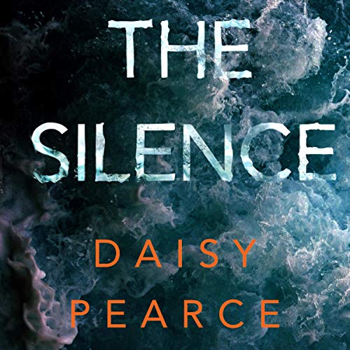 The Silence Audiobook By Daisy Pearce cover art