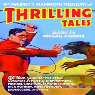 McSweeny's Mammoth Treasury of Thrilling Tales (Unabridged Selections) Audiolibro Por Michael Chabon, Stephen King arte de po