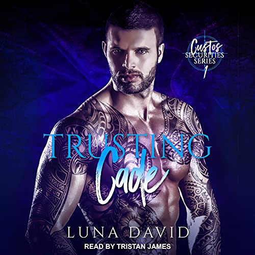 Trusting Cade Audiobook By Luna David cover art