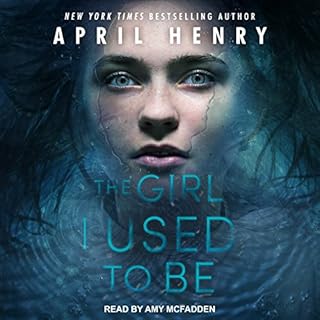 The Girl I Used to Be Audiolibro Por April Henry arte de portada