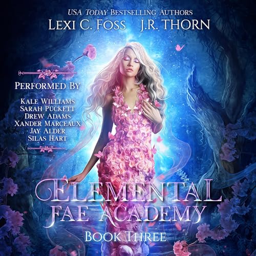 Elemental Fae Academy, Book Three Audiobook By Lexi C. Foss, J.R. Thorn cover art