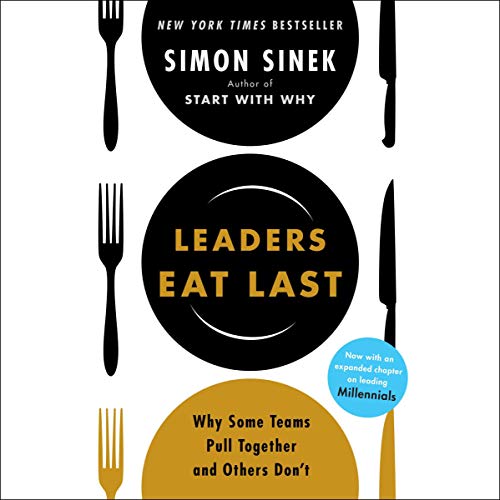 Leaders Eat Last Audiolibro Por Simon Sinek arte de portada