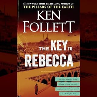 The Key to Rebecca Audiobook By Ken Follett cover art