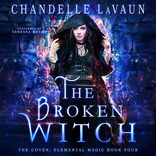 The Broken Witch Audiobook By Chandelle LaVaun cover art