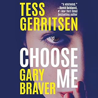 Choose Me Audiolibro Por Tess Gerritsen, Gary Braver arte de portada