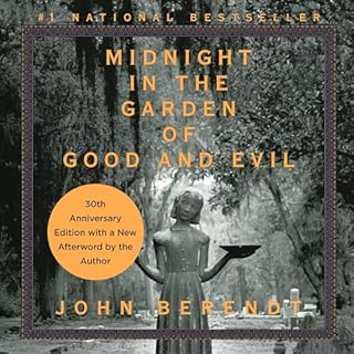 Midnight in the Garden of Good and Evil Audiobook By John Berendt cover art