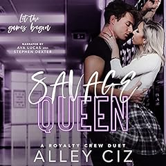 Savage Queen: A Royalty Crew U of J Spin-Off Novel Audiobook By Alley Ciz cover art