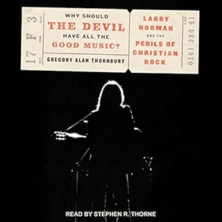 Why Should the Devil Have All the Good Music? Audiolibro Por Gregory Alan Thornbury arte de portada