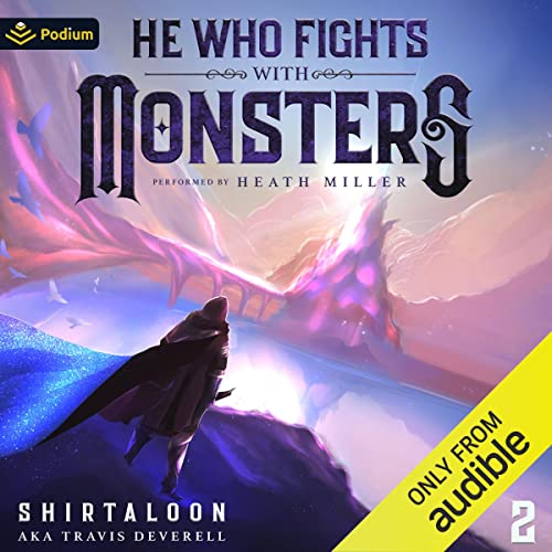 He Who Fights with Monsters 2 Audiobook By Shirtaloon, Travis Deverell cover art