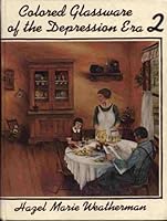 Colored Glassware of the Depression Era, Book 2