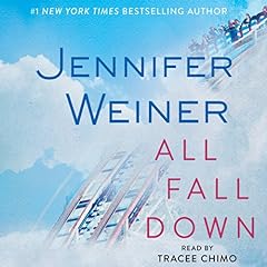 All Fall Down Audiolibro Por Jennifer Weiner arte de portada