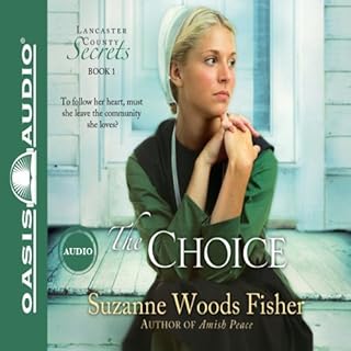 The Choice Audiolibro Por Suzanne Woods Fisher arte de portada