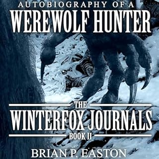 The Winterfox Journals Book 2 Audiobook By Brian P. Easton cover art