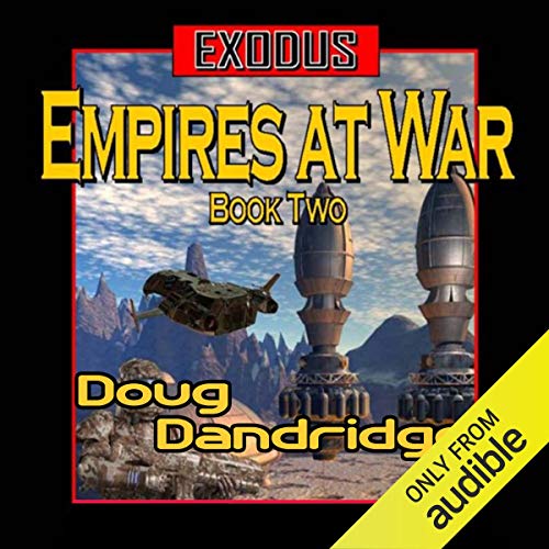 Exodus: Empires at War, Book 2 Audiolibro Por Doug Dandridge arte de portada