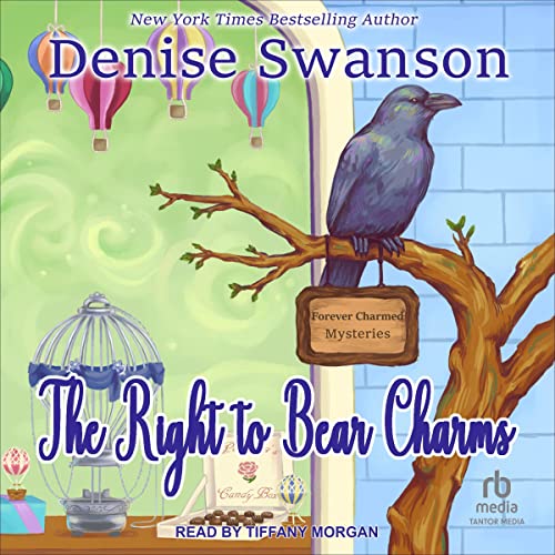 The Right to Bear Charms Audiobook By Denise Swanson cover art