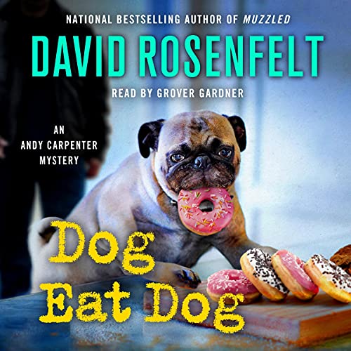 Dog Eat Dog Audiolibro Por David Rosenfelt arte de portada