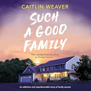 Such a Good Family Audiobook By Caitlin Weaver cover art