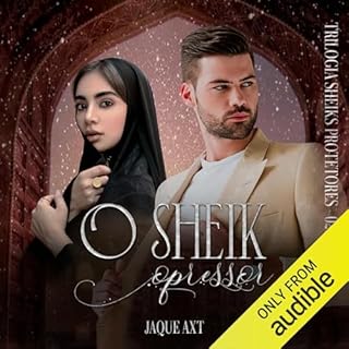 O Sheik Opressor Audiolivro Por Jaque Axt capa