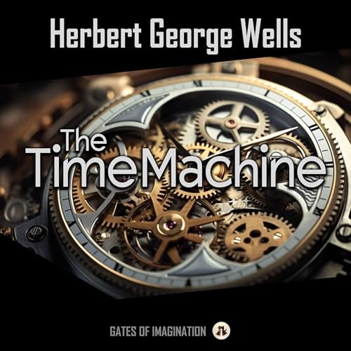 The Time Machine Audiobook By Herbert George Wells cover art