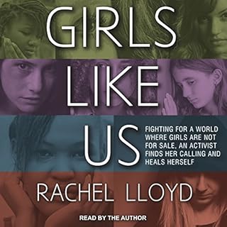 Girls Like Us Audiolibro Por Rachel Lloyd arte de portada