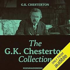 The GK Chesterton Collection Audiobook By G. K. Chesterton cover art