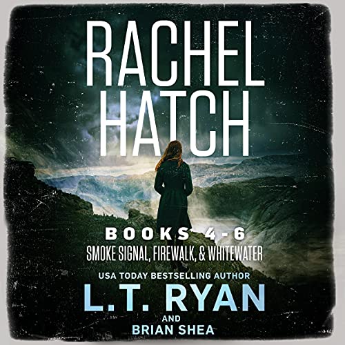 Rachel Hatch Thriller Series Books 4-6 Audiolibro Por L.T. Ryan, Brian Shea arte de portada