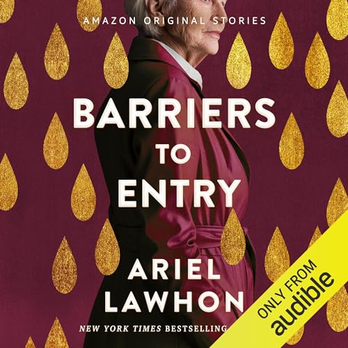 Barriers to Entry Audiobook By Ariel Lawhon cover art