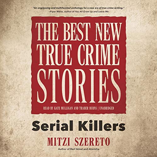 The Best New True Crime Stories Audiolibro Por Mitzi Szereto arte de portada
