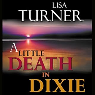 A Little Death in Dixie Audiolibro Por Lisa Turner arte de portada