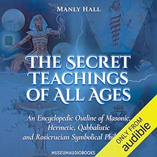 The Secret Teachings of All Ages Audiolibro Por Manly Hall arte de portada