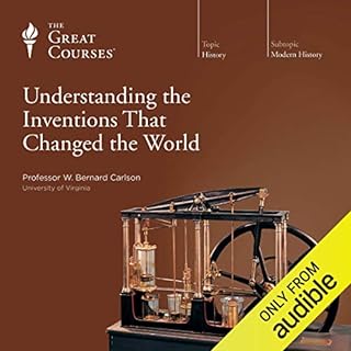 Understanding the Inventions That Changed the World Audiolibro Por W. Bernard Carlson, The Great Courses arte de portada