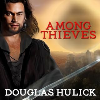 Among Thieves Audiobook By Douglas Hulick cover art