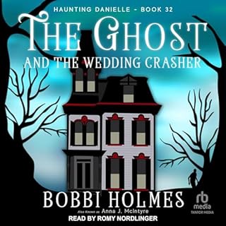 The Ghost and the Wedding Crasher Audiobook By Bobbi Holmes, Anna J. McIntyre cover art