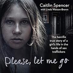 Please, Let Me Go Audiolibro Por Caitlin Spencer arte de portada