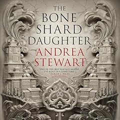 The Bone Shard Daughter Audiobook By Andrea Stewart cover art