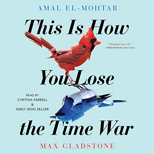 This Is How You Lose the Time War Audiolibro Por Amal El-Mohtar, Max Gladstone arte de portada