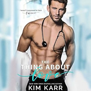 The Thing About Love Audiolibro Por Kim Karr arte de portada