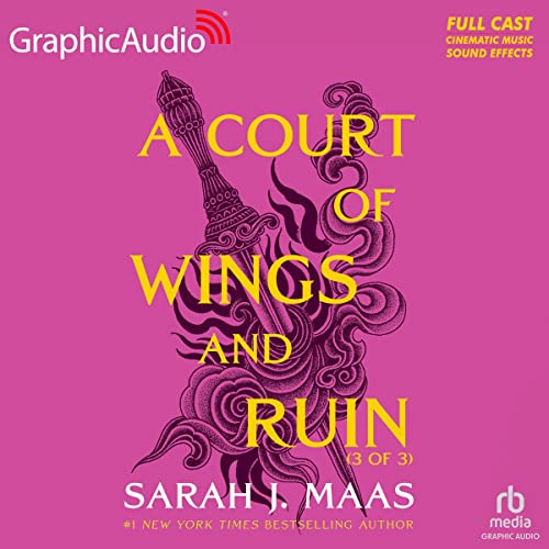 Page de couverture de A Court of Wings and Ruin (Part 3 of 3) (Dramatized Adaptation)