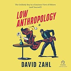 Low Anthropology Audiolibro Por David Zahl arte de portada