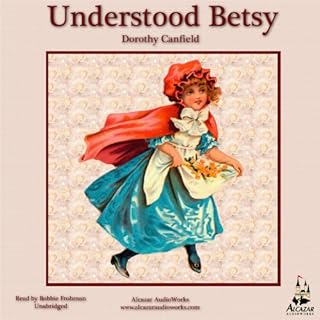 Understood Betsy Audiolibro Por Dorothy Canfield arte de portada