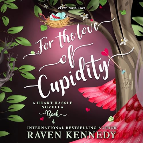 For the Love of Cupidity Audiolibro Por Raven Kennedy arte de portada