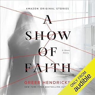 A Show of Faith Audiobook By Greer Hendricks cover art
