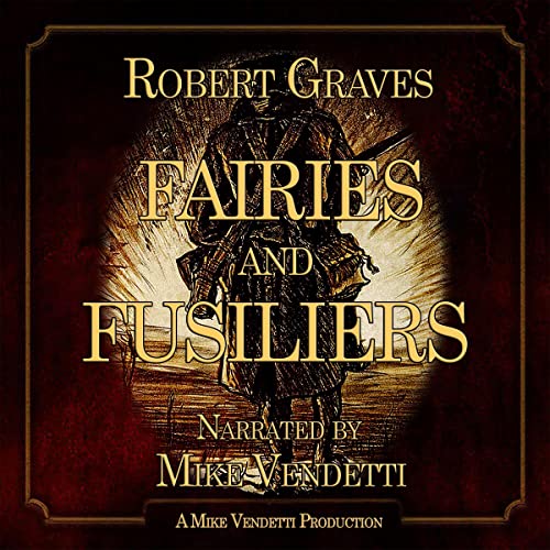 Fairies and Fusiliers Audiolibro Por Robert Graves arte de portada