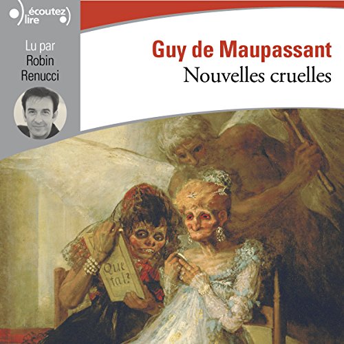 Nouvelles cruelles Audiolibro Por Guy de Maupassant arte de portada