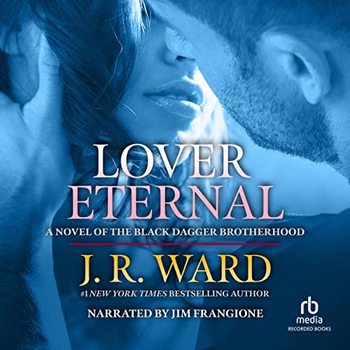 Lover Eternal, The Black Dagger Brotherhood, Book 2 Audiolibro Por J. R. Ward arte de portada