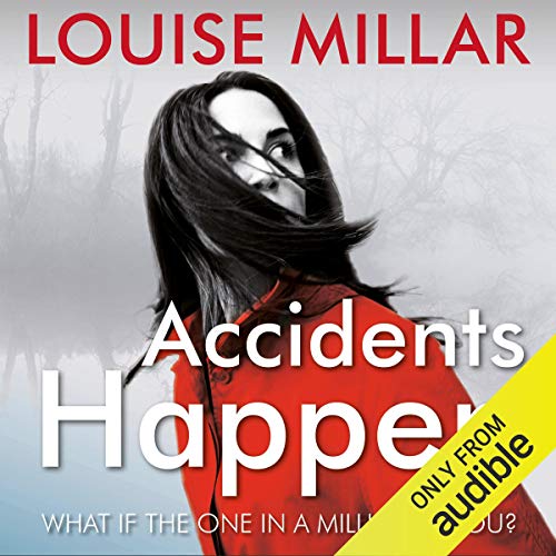 Accidents Happen Audiobook By Louise Millar cover art