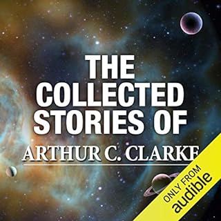 The Collected Stories of Arthur C. Clarke Audiobook By Arthur C. Clarke cover art